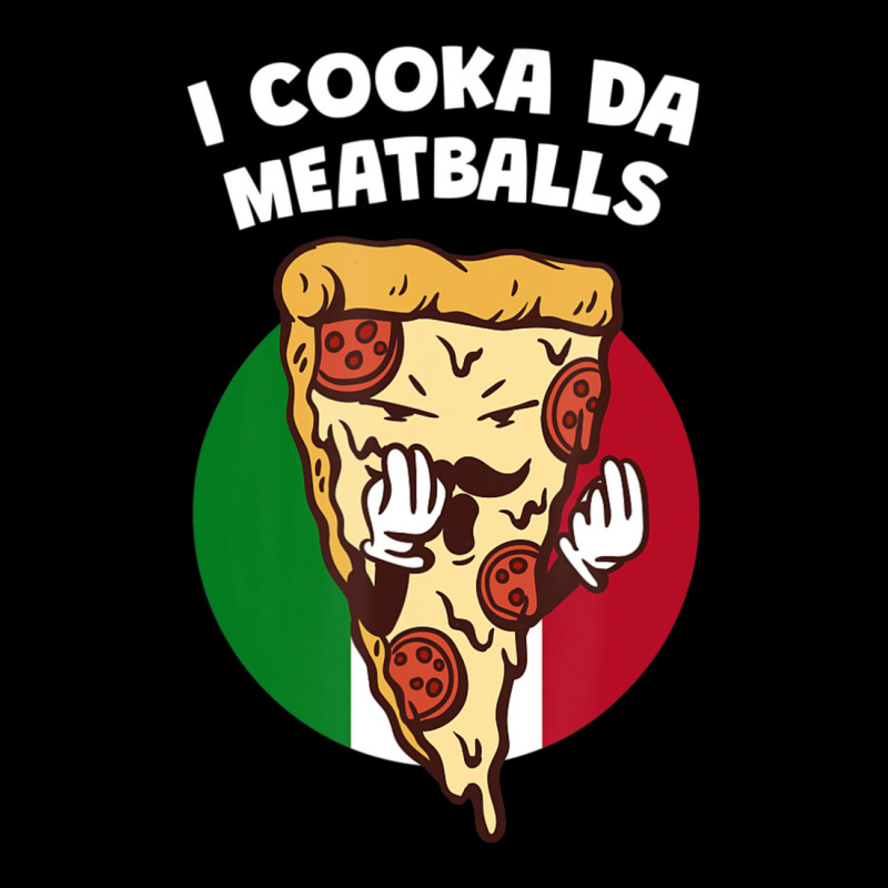 I Cooka Da Meatballs Italian Humor Italy Food Memes Baby Tee by tiennguyen | Artistshot