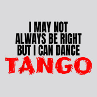 Tango Dance Latin Ballroom Accessories I Can Dance Tango T Shirt Women's Triblend Scoop T-shirt | Artistshot