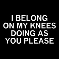 I Belong On My Knees Doing As You, Joke, Funny, Sarcastic Fleece Short | Artistshot