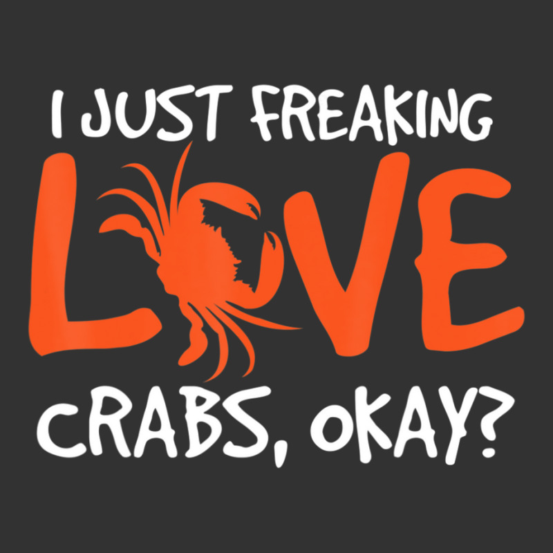 I Just Freaking Love Crabs Crab Joke Crustacean Baby Bodysuit | Artistshot