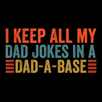 I Keep All My Dad Jokes In A Dad A Base Dad Jokes Father Day Adjustable Cap | Artistshot