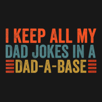 I Keep All My Dad Jokes In A Dad A Base Dad Jokes Father Day Flannel Shirt | Artistshot