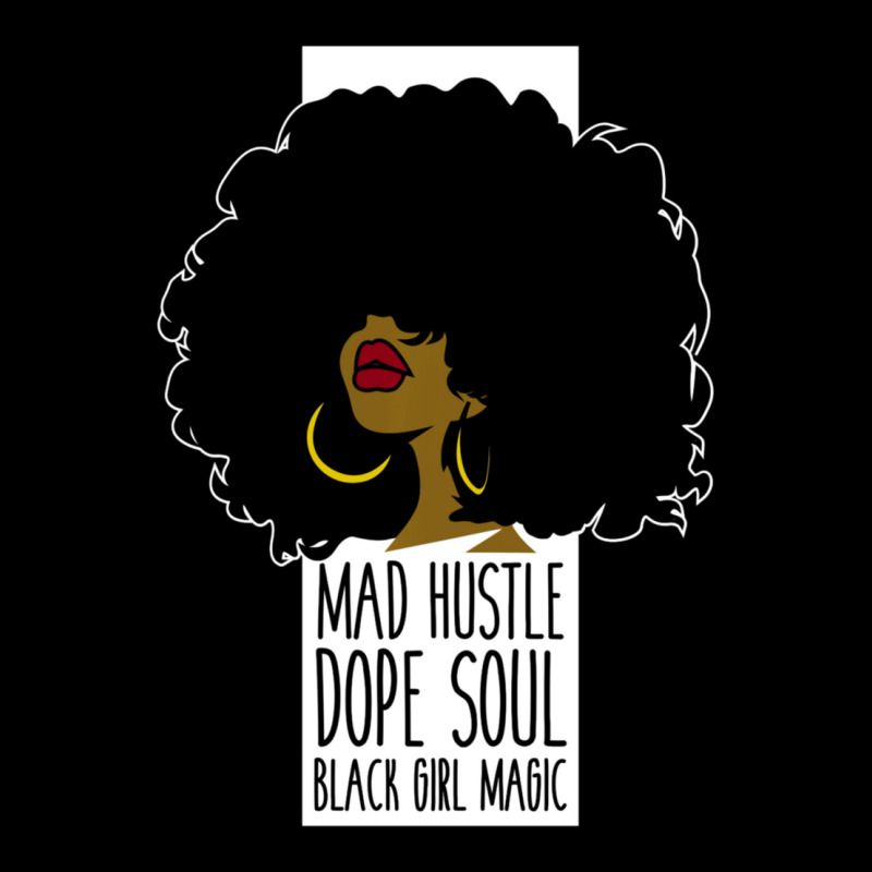 Trending Mad Hustle Dope Soul Black Girl Magic Black History Month Legging by Whitehead Hoppe | Artistshot