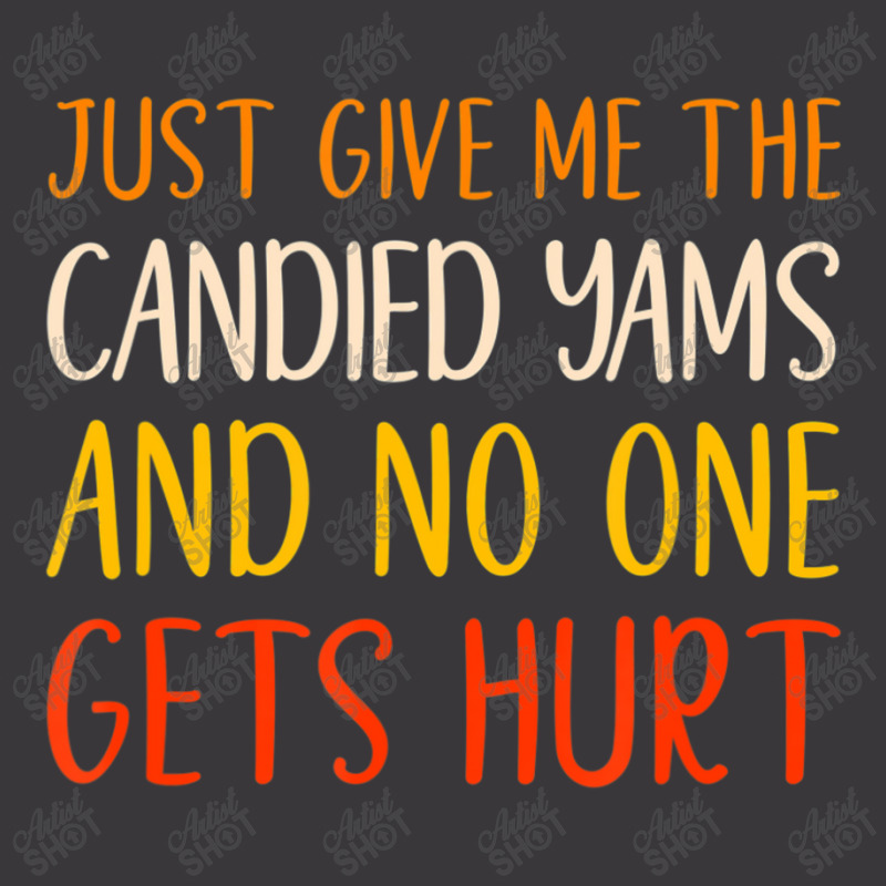 Just Give Me The Candied Yams Thanksgiving Food Ladies Curvy T-Shirt by thanhtran | Artistshot