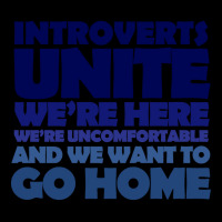 Trending Introverts Unite We're Here We're Uncomfortable And We Want T Youth Hoodie | Artistshot