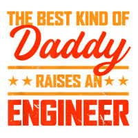 The Best Kind Of Daddy Raises An Engineer Father's Day T Shirt Men's T-shirt Pajama Set | Artistshot