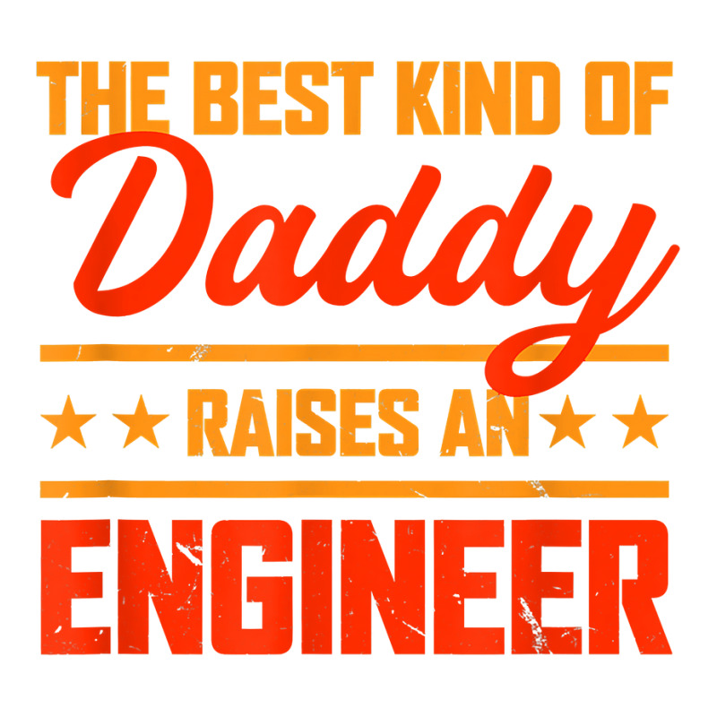 The Best Kind Of Daddy Raises An Engineer Father's Day T Shirt Men's T-shirt Pajama Set | Artistshot