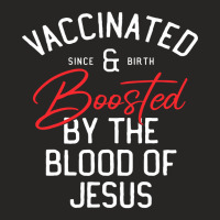 Fully Vaccinated By The Blood Of Jesus Christian And Boosted511 Ladies Fitted T-shirt | Artistshot