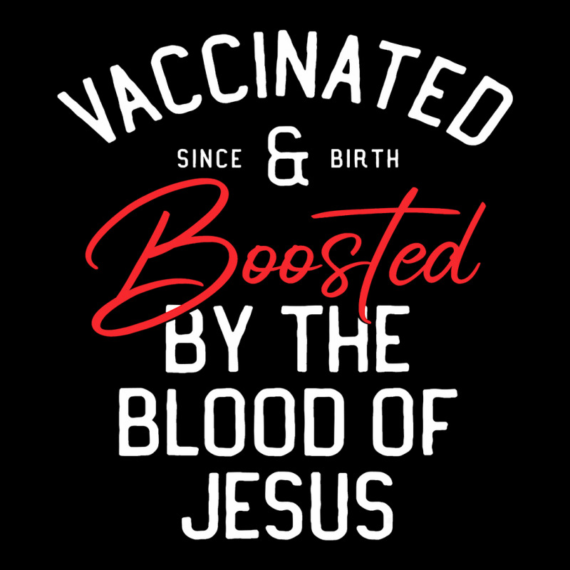 Fully Vaccinated By The Blood Of Jesus Christian And Boosted511 Long Sleeve Shirts | Artistshot