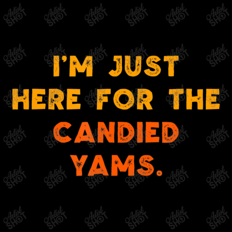 Just Here For Candied Yams Thanksgiving Food Pocket T-Shirt by thanhtran | Artistshot