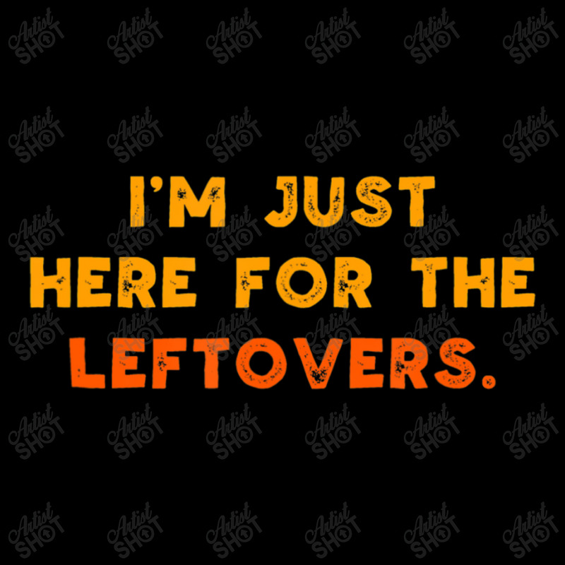 Just Here For Leftovers Thanksgiving Food Baby Tee by thanhtran | Artistshot