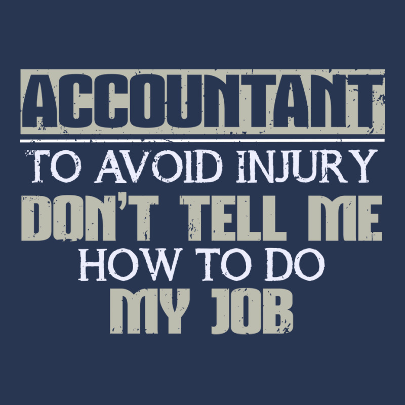 Accountant Avoid Injury Dont Tell Me How To Do Job 80s Men Denim Jacket | Artistshot