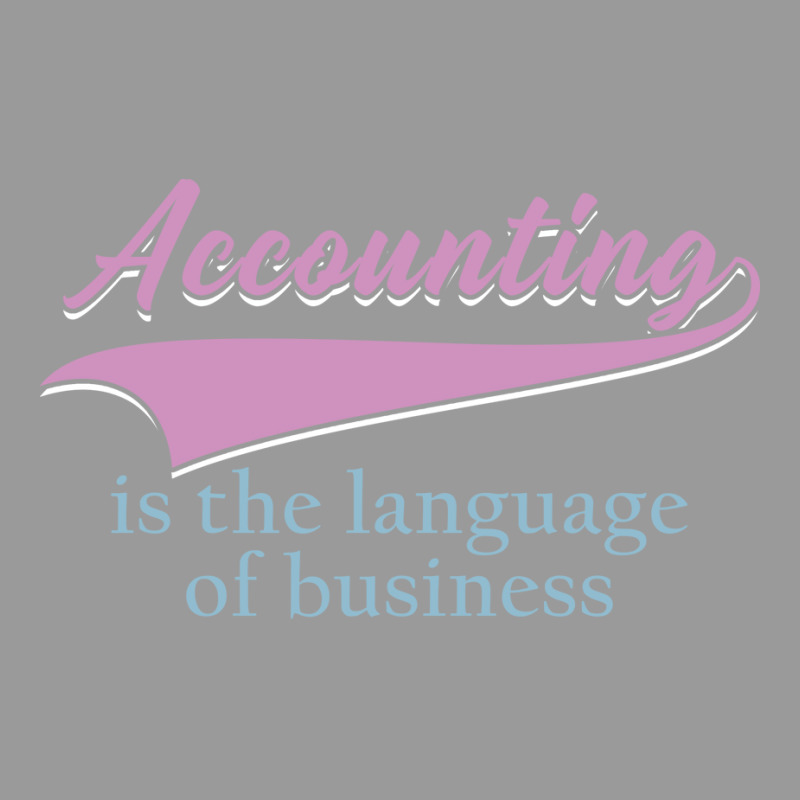 Accounting Is The Language Of Business Girl Graphic T-shirt | Artistshot