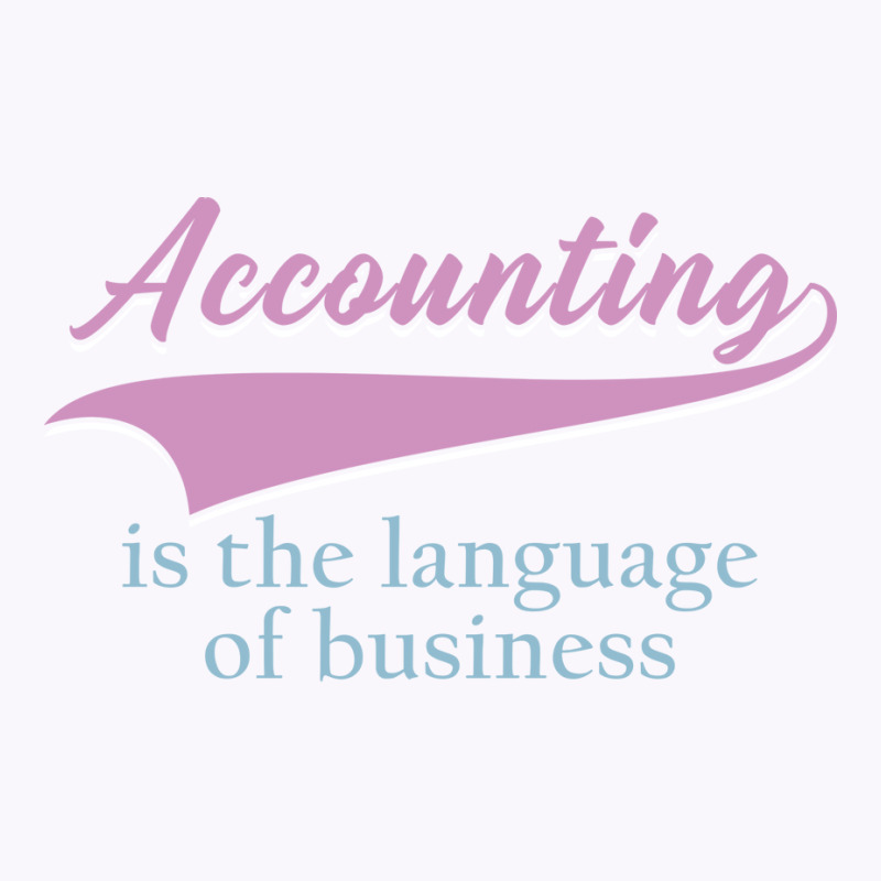 Accounting Is The Language Of Business Girl Tank Top | Artistshot