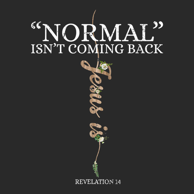 Jesus Christian Normal Isnt Coming Back Jesus Is Revelation 14 6 Printed hat by SCOTTALLENZ | Artistshot