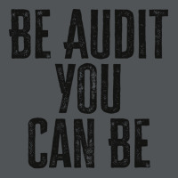 Be Audit You Can Be Green Long Sleeve Shirts | Artistshot