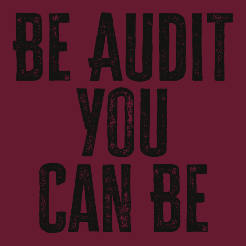 Be Audit You Can Be Green Classic T-shirt | Artistshot