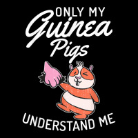 Only My Guinea Pigs Understand Me Cute Guinea Pig Owner T Shirt Graphic T-shirt | Artistshot