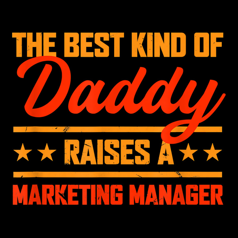 The Best Kind Of Daddy Raises A Marketing Manager T Shirt Lightweight Hoodie by kaykemyjoa | Artistshot