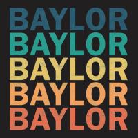 Trending Baylor Name T Shirt - Baylor Vintage Retro Baylor Name Gift I T-shirt | Artistshot