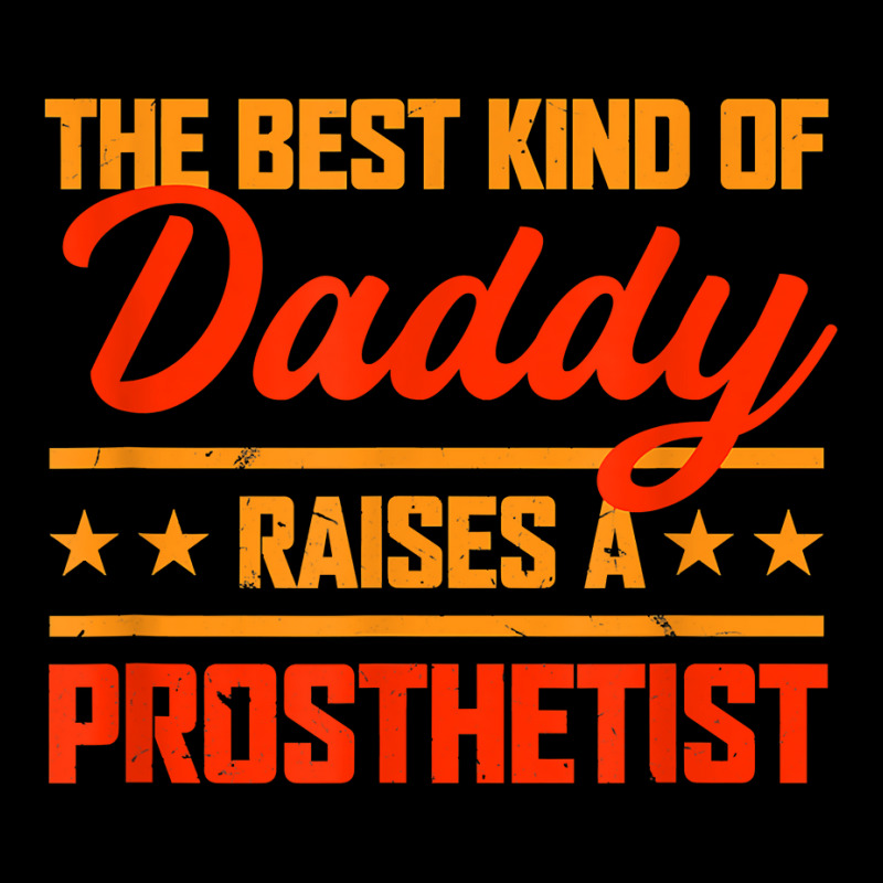 The Best Kind Of Daddy Raises A Prosthetist Father's Day T Shirt Cropped Sweater by kaykemyjoa | Artistshot