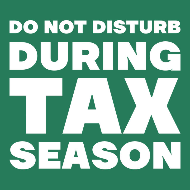 Do Not Disturb During Tax Season Yellow T-shirt | Artistshot