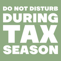 Do Not Disturb During Tax Season Yellow Graphic T-shirt | Artistshot