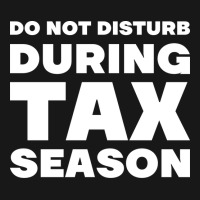 Do Not Disturb During Tax Season Yellow Flannel Shirt | Artistshot