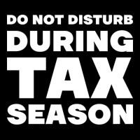 Do Not Disturb During Tax Season Yellow Long Sleeve Shirts | Artistshot