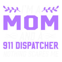 Im A Mom 911 Dispatcher Nothing Scares Me Stars V-neck Tee | Artistshot