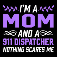 Im A Mom 911 Dispatcher Nothing Scares Me Stars Zipper Hoodie | Artistshot