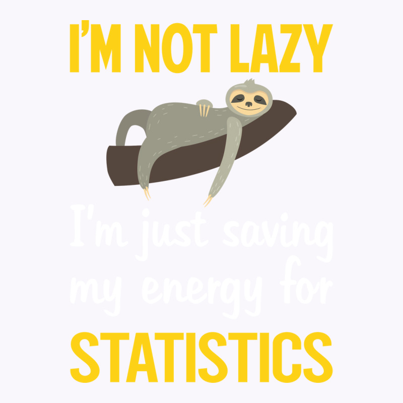 Funny Lazy Statistics Stars Tank Top | Artistshot