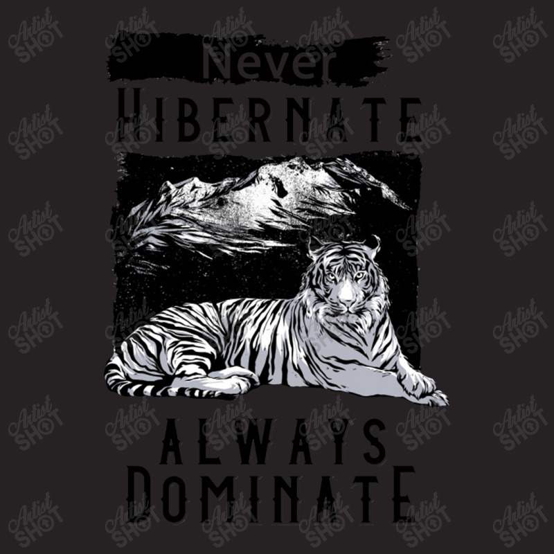 Never Hibernate Always Dominate   Never Hibernate Always Dominate Vintage Cap by kiranimud | Artistshot