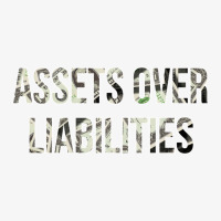 Assets Over Liabilities Gift Ladies Fitted T-shirt | Artistshot