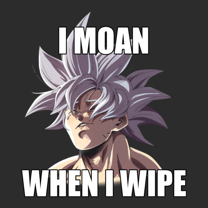 Ultra Instinct I Moan When I Wipe Meme Merch Exclusive T-shirt | Artistshot