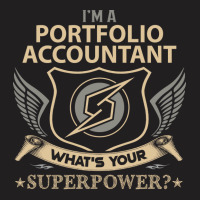 Portfolio Accountant T  Superpower Gift Item Tee T-shirt | Artistshot