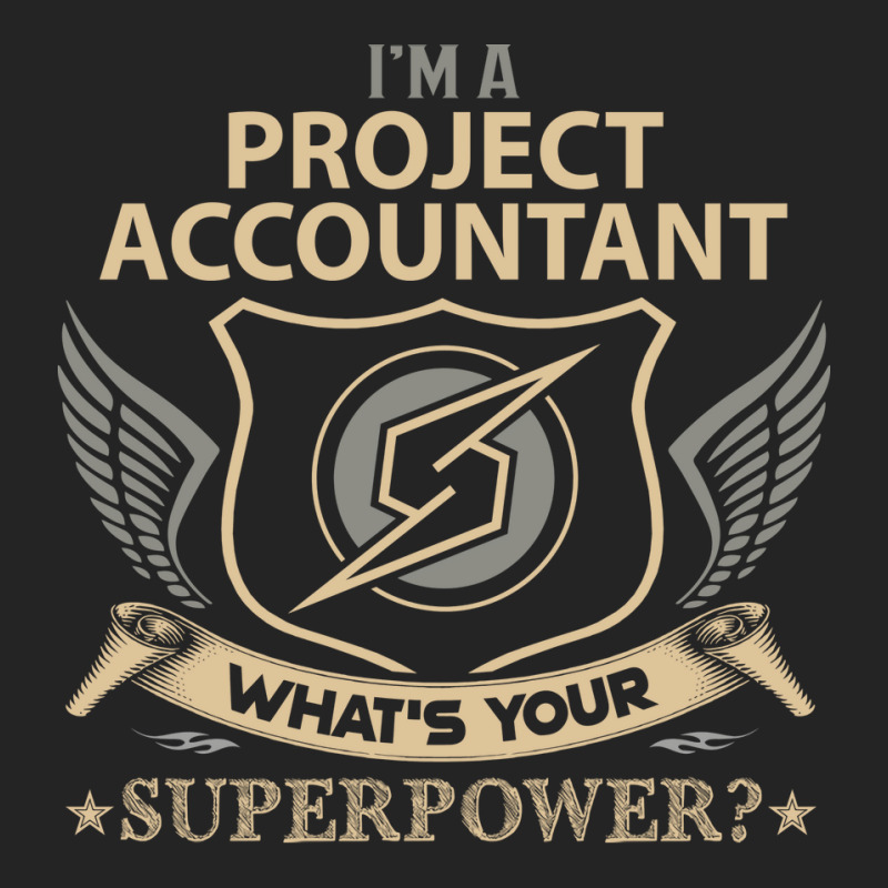 Project Accountant T  Superpower Gift Item Tee 3/4 Sleeve Shirt | Artistshot