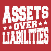 Assets Over Liabilities Hipster T-shirt | Artistshot