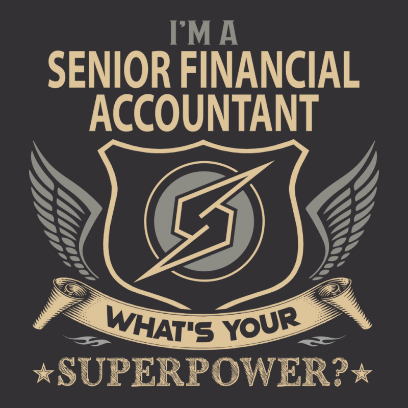 Senior Financial Accountant T  Superpower Gift Item Tee Vintage Hoodie | Artistshot