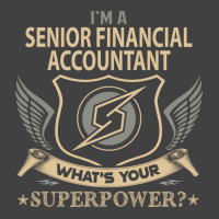 Senior Financial Accountant T  Superpower Gift Item Tee Vintage T-shirt | Artistshot