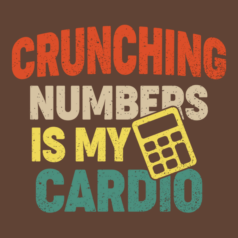 Crunching Numbers Is My Cardio Retro Funny Accounting Music T-Shirt by hutormbuyie6 | Artistshot