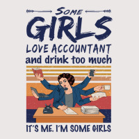 Some Girls Love Accountant And Drink Too Much Vintage Quote Pocket T-shirt | Artistshot