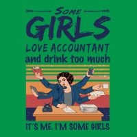 Some Girls Love Accountant And Drink Too Much Vintage Quote Crewneck Sweatshirt | Artistshot