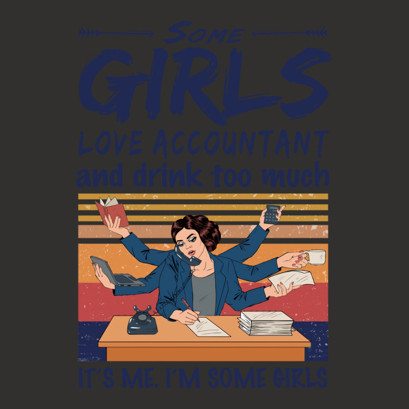 Some Girls Love Accountant And Drink Too Much Vintage Quote Champion Hoodie | Artistshot