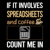 If It Involves Coffee Spreadsheet Spreadsheets Stars Unisex Jogger | Artistshot