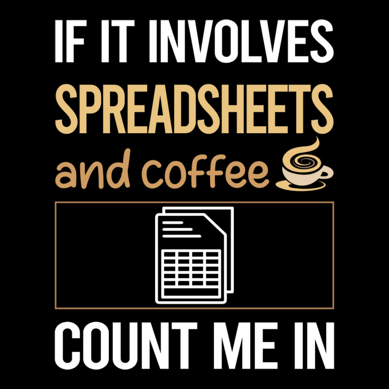 If It Involves Coffee Spreadsheet Spreadsheets Stars Unisex Jogger | Artistshot