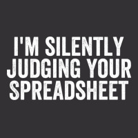 Im Silently Judging Your Spreadsheet Funny Accountant Love Vintage Hoodie | Artistshot