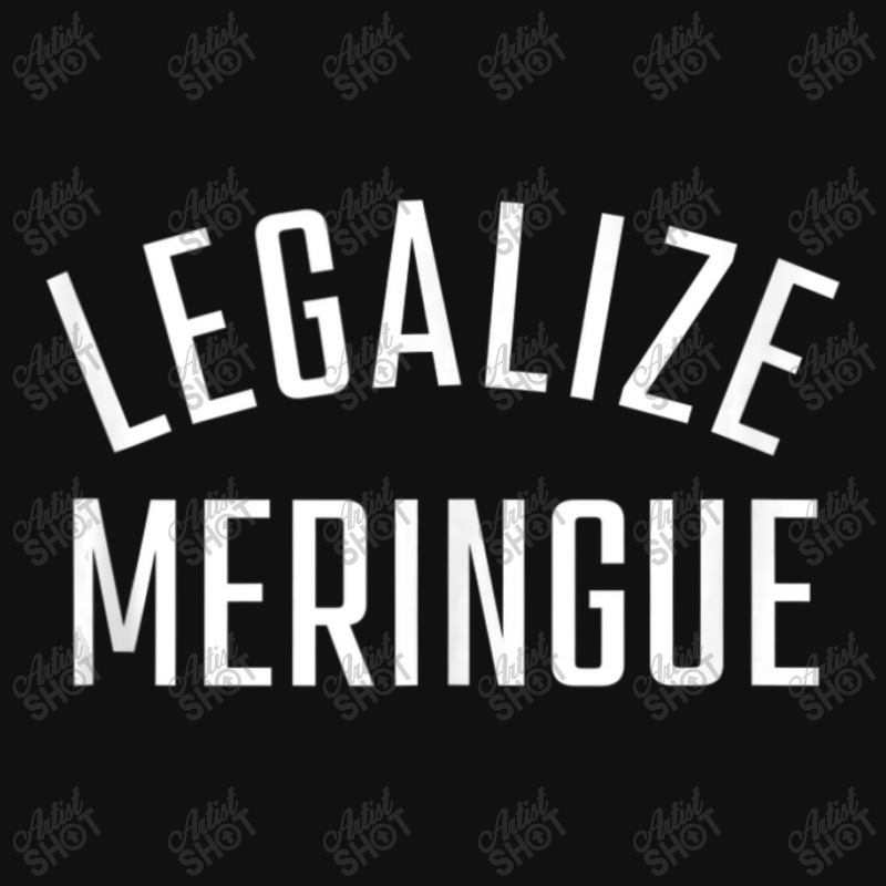 Legalize Meringue Food Legalization Of Meringue Graphic T-shirt | Artistshot