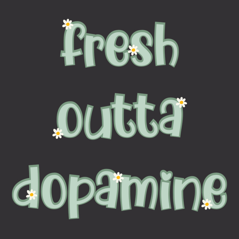 Fresh Outta Dopamine Cute Adhd Daisy Design Cute Adhd Sticker For Neur Vintage Hoodie | Artistshot