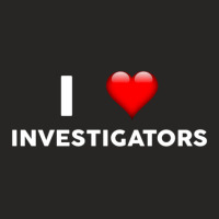 I Love Investigators  For Investigator Ladies Fitted T-shirt | Artistshot